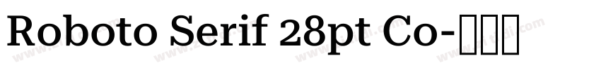 Roboto Serif 28pt Co字体转换